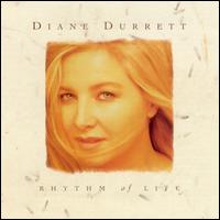 Rhythm of Life von Diane Durrett