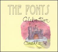 Celebration Castle von The Ponys