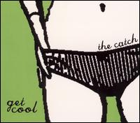 Get Cool von The Catch