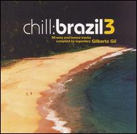 Chill: Brazil, Vol. 3 [2 CD] von Various Artists