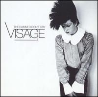 Damned Don't Cry von Visage