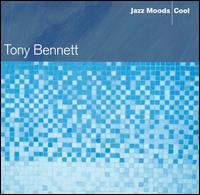 Jazz Moods: Cool von Tony Bennett