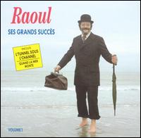 Ses Grands Succès, Vol. 1 von Raoul de Godewarsvelde