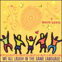 We All Laugh in the Same Language von Marla Lewis