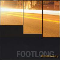 Breakaway von Footlong