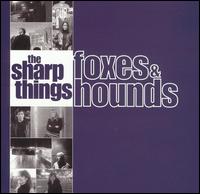Foxes and Hounds von The Sharp Things