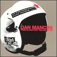 These Blues Don't Belong to Me von Dan Mancini