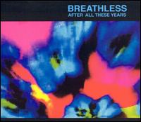 After All These Years von Breathless