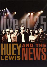 Live at 25 [DVD] von Huey Lewis