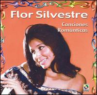 Canciones Romanticas von Flor Silvestre