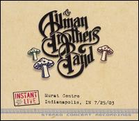 Instant Live: Murat Centre - Indianapolis, IN, 7/25/03 von The Allman Brothers Band