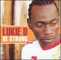 Be Strong von Lukie D