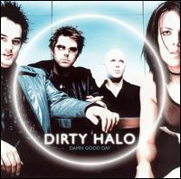 Dawn Good Day von Dirty Halo