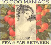 Few & Far Between von 10,000 Maniacs