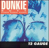 Dunkie Butt von 12 Gauge