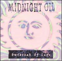 Outbreak of Love von Midnight Oil