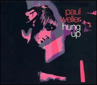 Hung Up von Paul Weller