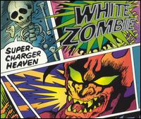 Super-Charger Heaven [Single] von White Zombie