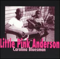 Carolina Bluesman von Little Pink Anderson