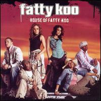 House of Fatty Koo von Fatty Koo