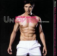 Uncovered: The Remixes von Michal Nicolas
