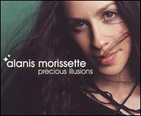 Precious Illusions von Alanis Morissette
