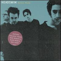 Better Made/Dead von Headswim