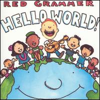 Hello World! von Red Grammer