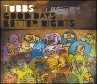 Good Days Better Nights von Chris Tubbs