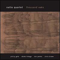 Thousand Oaks von Natto Quartet