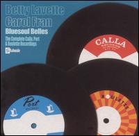Bluesoul Belles: The Complete Calla, Port & Roulette Recordings von Bettye LaVette