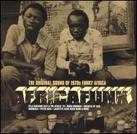 Africafunk: The Original Sound of 1970's Funky Africa von Various Artists