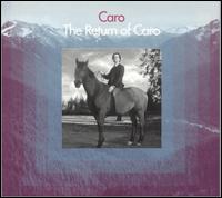 Return of Caro von Caro