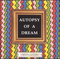 Autopsy of a Dream von Verplanken