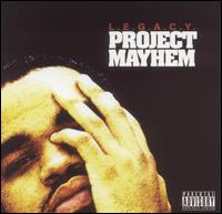 Project Mayhem von L.E.G.A.C.Y.
