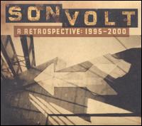 Retrospective: 1995-2000 von Son Volt