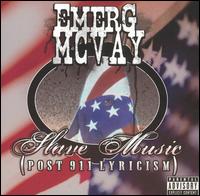 Slave Music (Post 911 Lyricism) von Emerg McVay