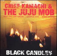 Black Candles von Chief Kamachi