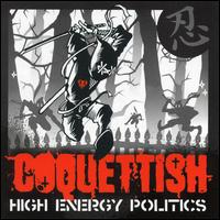 High Energy Politics von Coquettish