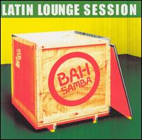Latin Lounge Session von Bah Samba
