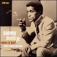 Where Is Love von Sammy Davis, Jr.