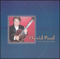 Picking Our Way von David Paul