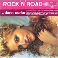 Rock 'n' Road All Night von Danni Carlos