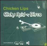 Clicks, Acid 'n' Disco von Chicken Lips