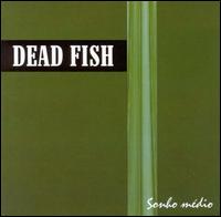 Sonho Medio von Dead Fish