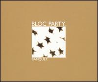 Banquet von Bloc Party