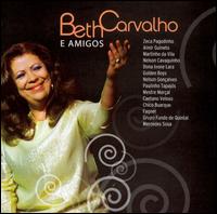 Beth Carvalho e Amigos von Beth Carvalho