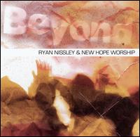 Beyond von Ryan Nissley & New Hope Worship