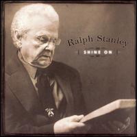 Shine On von Ralph Stanley