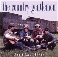 Joe's Last Train von The Country Gentlemen